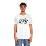 Feeling Grinchy Unisex Jersey Short Sleeve Tee