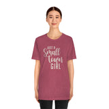 Small Town Girl Unisex Jersey Short Sleeve Tee