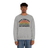 Day You Deserve Unisex Heavy Blend™ Crewneck Sweatshirt (Gildan)