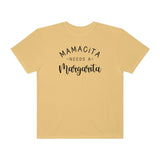 Mamacita Needs a Margarita Unisex Garment-Dyed T-shirt (Comfort Colors)