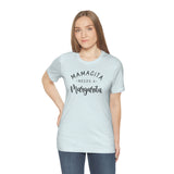 Mamacita Needs a Margarita Unisex Jersey Short Sleeve Tee (Bella+Canvas)