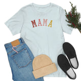 MAMA Unisex Jersey Short Sleeve Tee