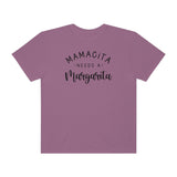 Mamacita Needs a Margarita Unisex Garment-Dyed T-shirt (Comfort Colors)