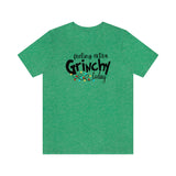 Feeling Grinchy Unisex Jersey Short Sleeve Tee