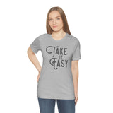 Take it Easy Unisex Jersey Short Sleeve Tee