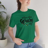 Feeling Grinchy Unisex Jersey Short Sleeve Tee