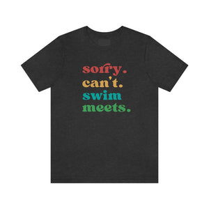 Sorry Can't Swim Meets Tshirt