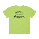 Mamacita Needs a Margarita Unisex Garment-Dyed T-shirt (Comfort Colors)