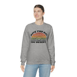 Day You Deserve Unisex Heavy Blend™ Crewneck Sweatshirt (Gildan)