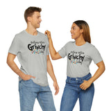 Feeling Grinchy Unisex Jersey Short Sleeve Tee