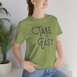 Take it Easy Unisex Jersey Short Sleeve Tee