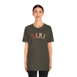 MAMA Unisex Jersey Short Sleeve Tee