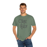 Take it Easy Unisex Garment-Dyed T-shirt