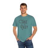 Take it Easy Unisex Garment-Dyed T-shirt