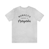 Mamacita Needs a Margarita Unisex Jersey Short Sleeve Tee (Bella+Canvas)