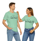 Take a Hike Unisex Jersey Short Sleeve Tee