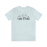 Take a Hike Unisex Jersey Short Sleeve Tee