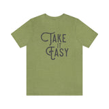 Take it Easy Unisex Jersey Short Sleeve Tee