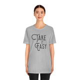 Take it Easy Unisex Jersey Short Sleeve Tee