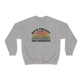 Day You Deserve Unisex Heavy Blend™ Crewneck Sweatshirt (Gildan)