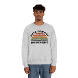 Day You Deserve Unisex Heavy Blend™ Crewneck Sweatshirt (Gildan)