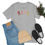 MAMA Unisex Jersey Short Sleeve Tee