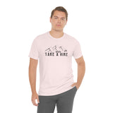 Take a Hike Unisex Jersey Short Sleeve Tee