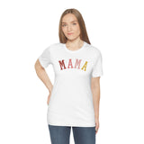 MAMA Unisex Jersey Short Sleeve Tee