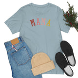 MAMA Unisex Jersey Short Sleeve Tee