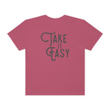 Take it Easy Unisex Garment-Dyed T-shirt