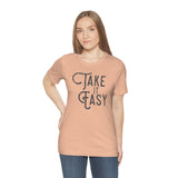 Take it Easy Unisex Jersey Short Sleeve Tee