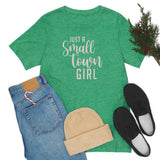 Small Town Girl Unisex Jersey Short Sleeve Tee