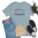 Mamacita Needs a Margarita Unisex Jersey Short Sleeve Tee (Bella+Canvas)