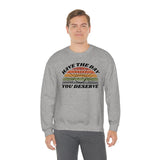 Day You Deserve Unisex Heavy Blend™ Crewneck Sweatshirt (Gildan)