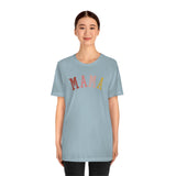 MAMA Unisex Jersey Short Sleeve Tee