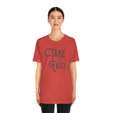 Take it Easy Unisex Jersey Short Sleeve Tee