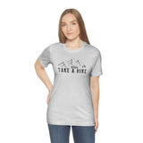 Take a Hike Unisex Jersey Short Sleeve Tee