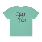 Take it Easy Unisex Garment-Dyed T-shirt