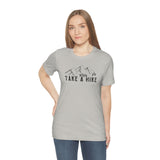 Take a Hike Unisex Jersey Short Sleeve Tee