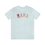 MAMA Unisex Jersey Short Sleeve Tee