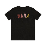 MAMA Unisex Jersey Short Sleeve Tee