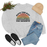 Day You Deserve Unisex Heavy Blend™ Crewneck Sweatshirt (Gildan)