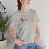 MAMA Unisex Jersey Short Sleeve Tee