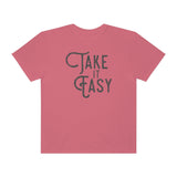 Take it Easy Unisex Garment-Dyed T-shirt