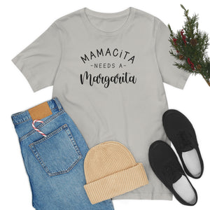 Mamacita Needs a Margarita Unisex Jersey Short Sleeve Tee (Bella+Canvas)