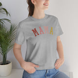 MAMA Unisex Jersey Short Sleeve Tee