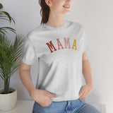 MAMA Unisex Jersey Short Sleeve Tee