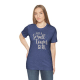 Small Town Girl Unisex Jersey Short Sleeve Tee