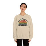 Day You Deserve Unisex Heavy Blend™ Crewneck Sweatshirt (Gildan)