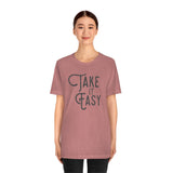 Take it Easy Unisex Jersey Short Sleeve Tee